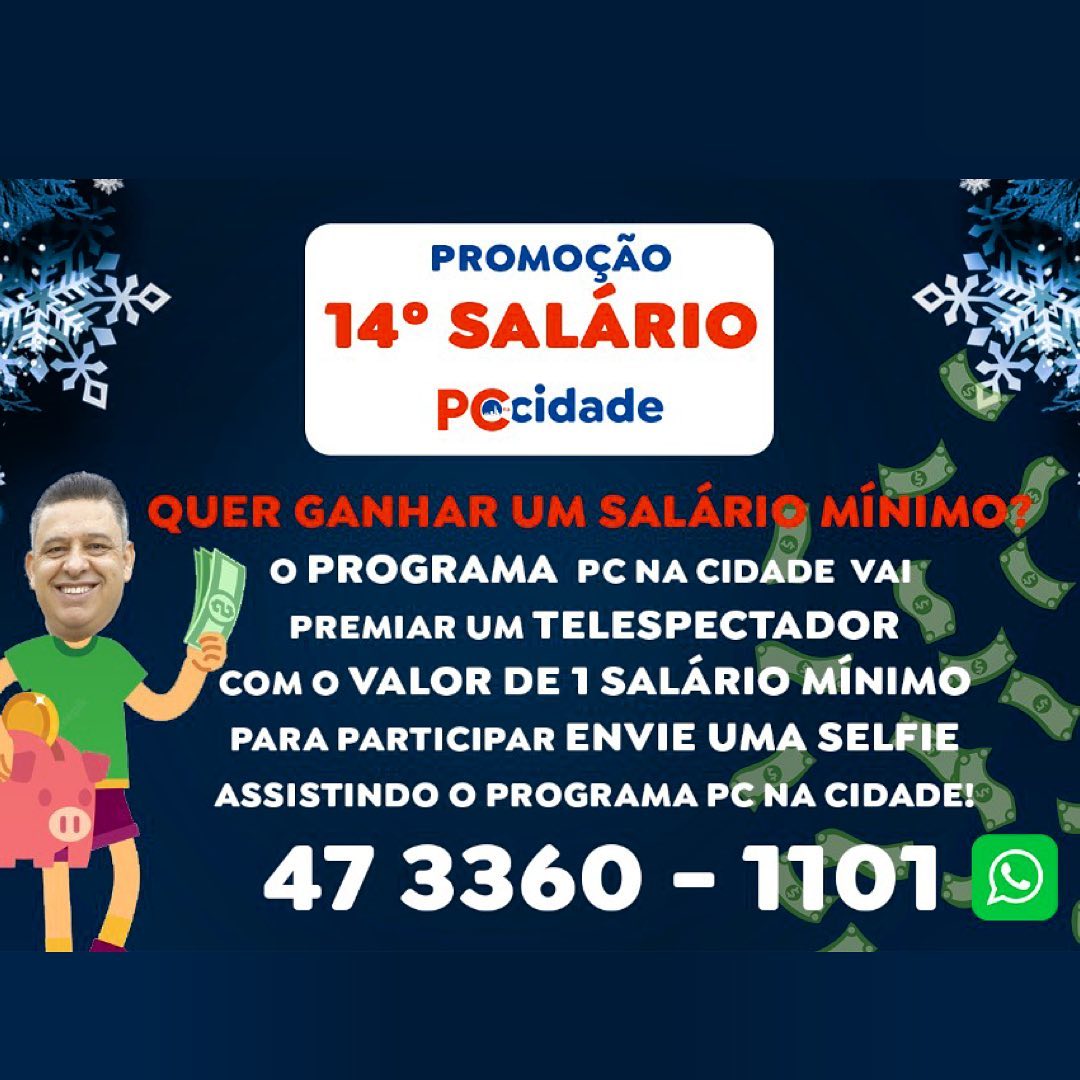 14° SALÁRIOOOO! 😨💰
Isso mesmo, o programa PC NA CIDADE (@pcnacidade), está realizando um sorteio para você telespectador! Como participar?
🤳🏻Envie sua selfie assistindo o programa do ‘Pc na cidade’ para o nosso WhatsApp (47) 3360-1101 com seu nome e sobrenome.
🔑 Envie junto sua chave pix e a cidade onde você está assistindo!
💜 Pronto! Você está concorrendo.
O valor será de R$ 1.212,00*
O sorteio será realizado e entraremos em contato com o(a) ganhador(a). Participe.
*(média piso salário atual)
#pcnacidade #salariominino