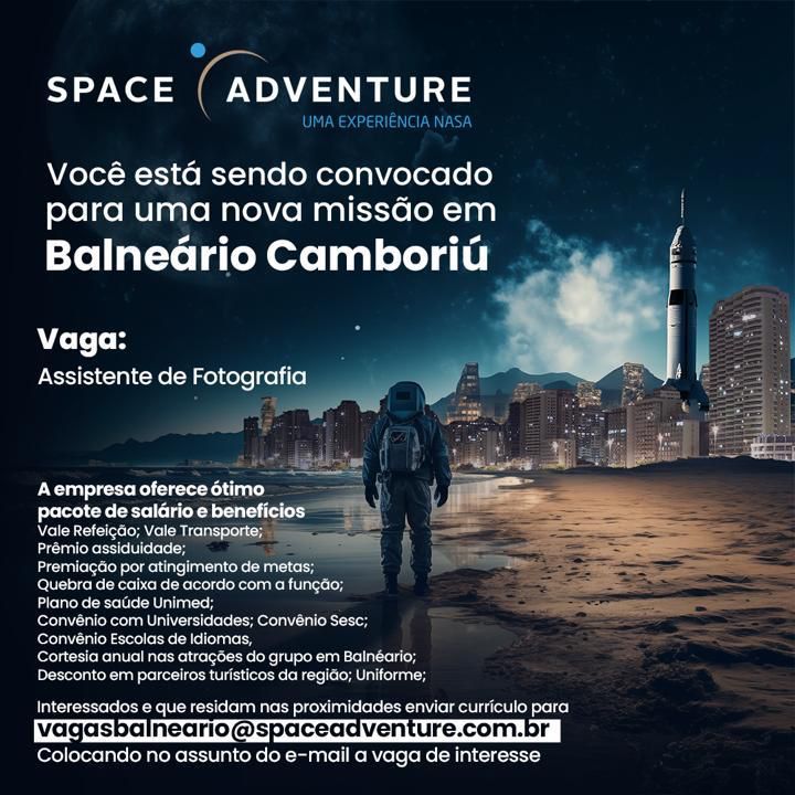 Space Adventure em Balneário Camboriú (SC) tem vaga para Assistente de Fotografia